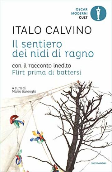 Il sentiero dei nidi di ragno (Oscar opere di Italo Calvino Vol. 6)